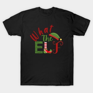 What The Elf T-Shirt